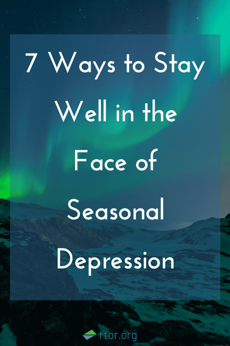 7 Ways to Stay Well in the Face of Seasonal Depression Gateway to